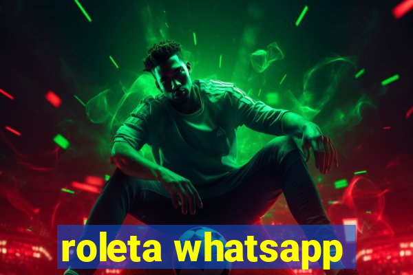 roleta whatsapp